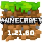 Tải Minecraft 1.21.60 Apk Miễn Phí Cho Android