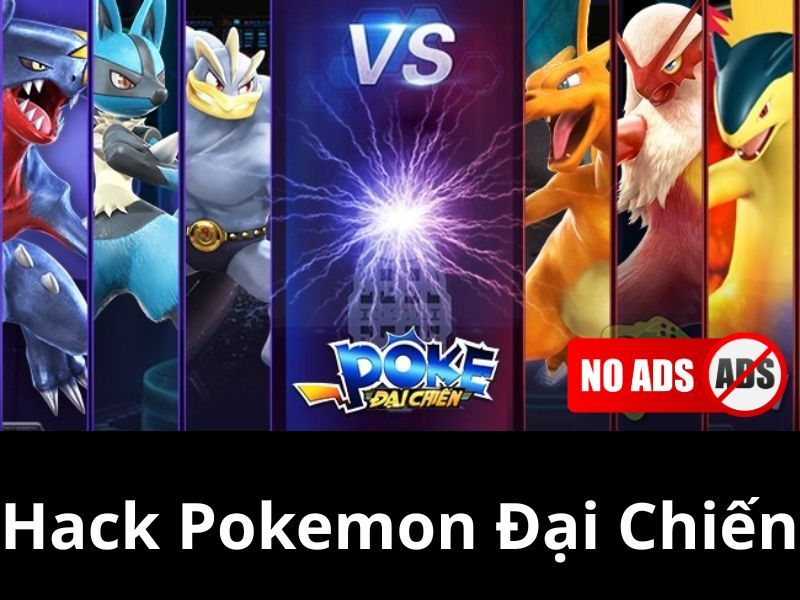 Không quảng cáo trong Hack Pokemon Đại Chiến 