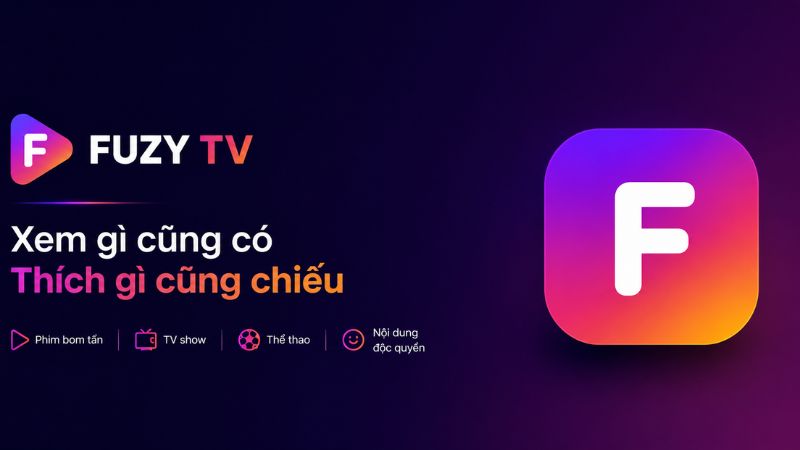 Tải Mod APK Fuzy TV Mới Nhất 2026 (Mở Khóa Premium, Chặn Quảng Cáo) Giới Thiệu Ứng Dụng Fuzy TV